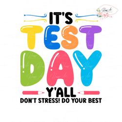 its test day yall dont stress do your best png