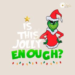 grinch santa is this jolly enough svg