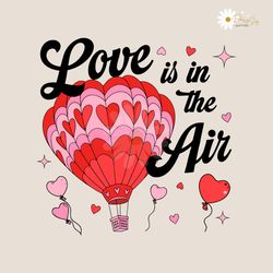 love is in the air hot air balloon svg