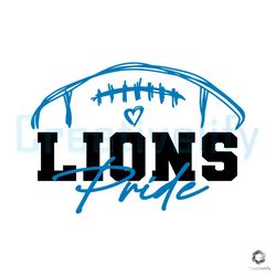 Lions Pride Detroit Football SVG File Digital Download