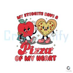 my students have a pizza of my heart svg file download