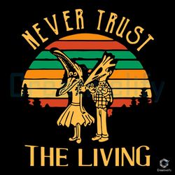 never trust the living svg beetlejuice vintage cutting file