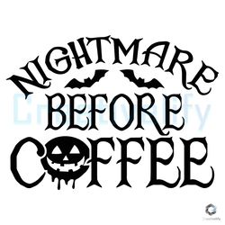 nightmare before coffee svg halloween coffee design file