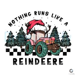 nothing runs like a reindeere svg christmas tractor file
