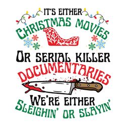 Retro Its Either Christmas Movies SVG Merry Xmas File