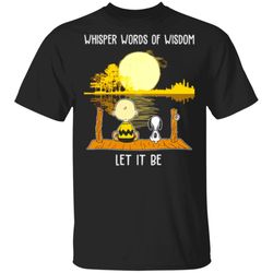 snoopy whisper words of wisdom let it be shirt trending t-shirt