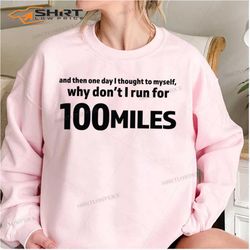 100 mile ultramarathon design for shirts and accessories sweatshirt