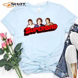 superbad comedy band t-shirt