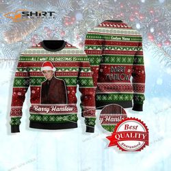 all i want for christmas is barry manilow xmas ugly christmas sweater