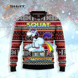 unicorn squat like no tomorrow womens ugly christmas sweater