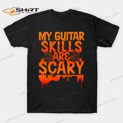 my guitar skills are scary halloween t-shirt