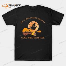 on a dark desert highway cool wind in my hair halloween t-shirt