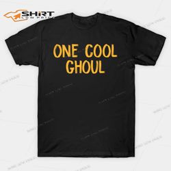 one cool ghoul halloween t-shirt