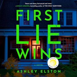 first lie wins a novel by ashley elston