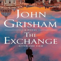 the exchange after the firm by john grisham