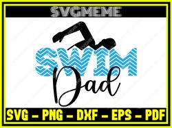 swimming swim dad svg png dxf eps pdf clipart for cricut swimming quotes svg dig,nfl svg,nfl football,super bowl, super