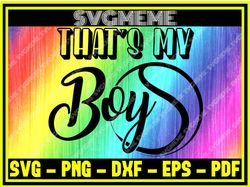 thats my boy svg png dxf eps pdf clipart for cricut tennis svg digital art files,nfl svg,nfl football,super bowl, super