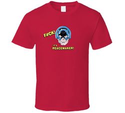 fuck its peacemaker comic t shirt 1