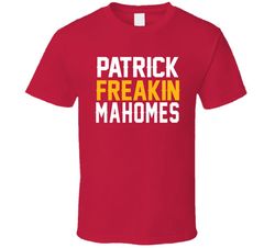 patrick mahomes freakin kansas city football fan t shirt