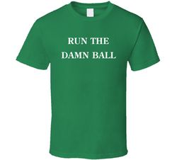 run the damn ball philadelphia football fan t shirt