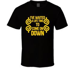 waited a lifetime come on down price is right t shirt