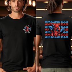 double sided amazing dad shirt, family spider shirt, spider dad shirt, marvel family shirt, gift for dad, fathers day sp