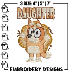 daughter bluey embroidery, bluey embroidery, cartoon embroidery, cartoon shirt, embroidery file, instant download