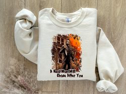 valentines day sweatsirt, valentine sweatshirt, valentines day hoodie, micheal myers, a real man will chase after you, 1