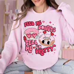 feed me donuts  tell me im pretty valentines day, better together sweater, lover cupid shirt, in my self love era tee, m