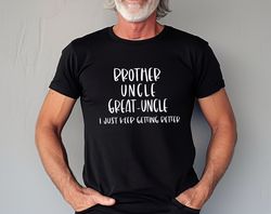 brother uncle great uncle shirt, great uncle shirt, uncle shirt, pregnancy announcement shirt, great uncle gift, fathers