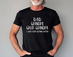 dad grandpa great grandpa shirt, great grandpa shirt, dad shirt, grandpa shirt, pregnancy announcement, great grandpa gi