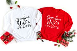 Grandma Life Is The Best Life Sweatshirt, Grandma Sweatshirt, Grandma Sweater, Gift For Grandma, Grandma Gift, Grandma H