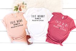 this nana belongs to shirt, gigi shirt, custom name shirt, grandchildren name shirt, kid names shirt, this mama belongs