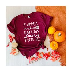 flannels pumpkins hayrides smores, bonfires ,funny fall shirt, pumpkin patch,fall shirt,thanksgiving shirt, autumn shirt