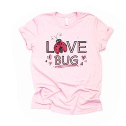 valentines day, cute love bug, lady bug valentine design, premium unisex shirt, 3 color choices, 3x, 4x, plus sizes avai