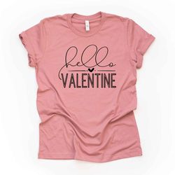 valentines day, hello valentine, cute valentine word art design, premium unisex shirt, 3 color choices, 3x valentine, 4x