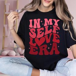 groovy retro in my self love era t-shirt, groovy valentines day sweater, in my lover era shirt, n my self love era tee,