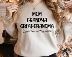 mom grandma great-grandma sweatshirt, pregnancy announcement sweat, gift for great-grandma, baby reveal to family, mothe