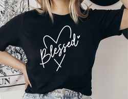 blessed mom shirt, mom life shirt, mothers day shirt, cute mom shirt, new mom gift, blessed mom t-shirt, shirts for moms