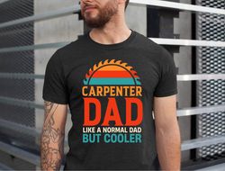carpenter dad shirt, carpenter gifts for men, handyman fathers day shirt, carpentry dad christmas mens gifts for him, fa