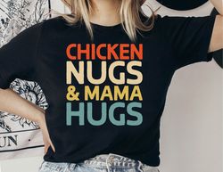 chicken nugs  mama hugs shirt, funny toddler shirt, toddler boy shirt, gift for toddler girl, funny kids shirt, chicken