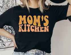 moms kitchen shirt, funny mom shirt, mothers day shirt, moms kitchen tee, gift for mom, baking lover gift, chef mom shir