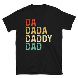 da dada daddy dad shirt - funny gift ideas for fathers day  t shirt - fun fathers day gift - baby announcement shirt