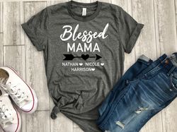 christmas gift for mother, personalized christmas gift for mom, mothers day shirt,mothers day tee, blessed mama shirt, g