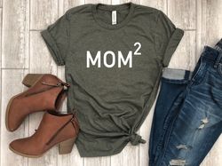 mothers day tee - shirt for mom - funny mom tee - mom tshirt - mom of 2 - mom gift - gift for her - mothers day gift - g