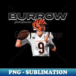 BURROW - Premium Sublimation Digital Download - Defying the Norms