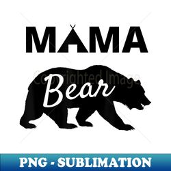 papa bear mama bear baby bear s - mama bear - exclusive png sublimation download - perfect for sublimation mastery