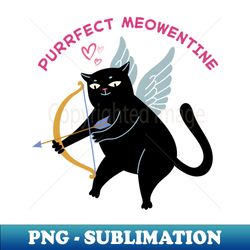 black cat cupid purr perfect meow valentine funny - decorative sublimation png file - perfect for personalization