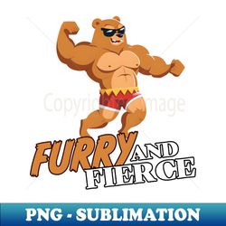 furry u0026 fierce gay bear - sublimation-ready png file