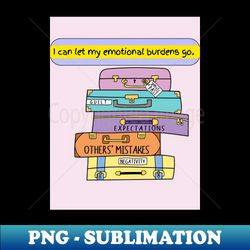 i can let my emotional burdens go - retro png sublimation digital download - bring your designs to life